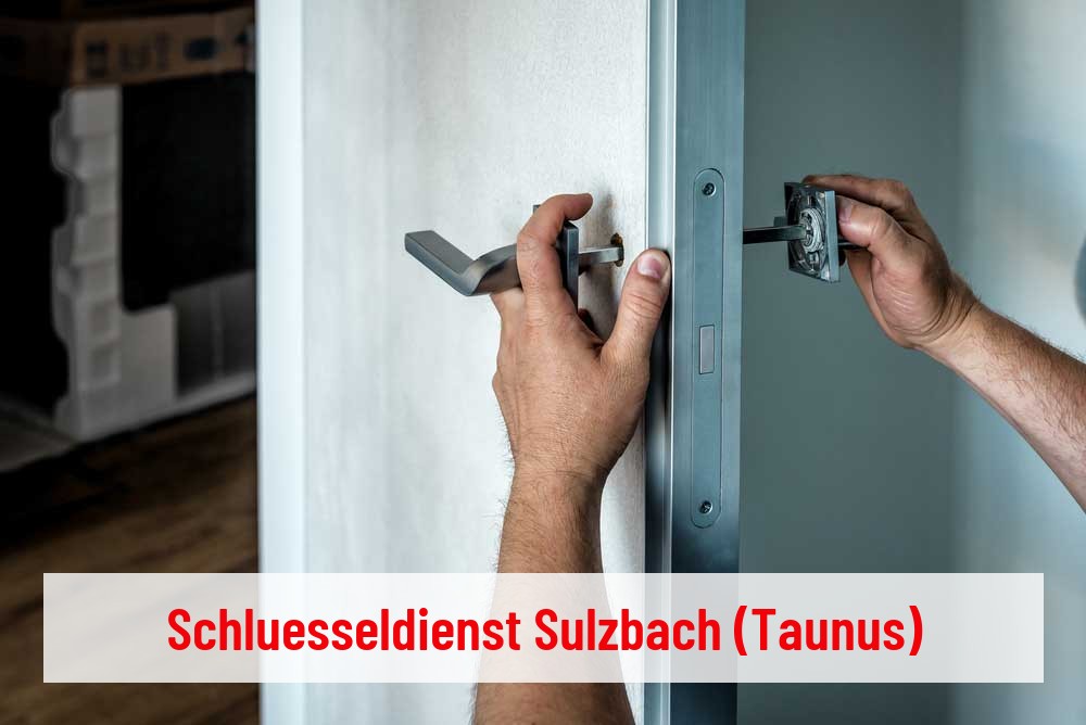 Schlüsseldienst Sulzbach (Taunus)